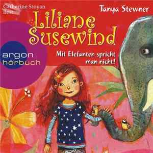 FLAC Tanya Stewner, Catherine Stoyan - Liliane Susewind - Mit Elefanten Spricht Man Nicht!