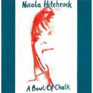 FLAC Nicola Hitchcock - A Bowl Of Chalk