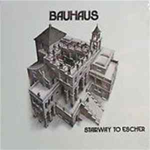 FLAC Bauhaus - Stairway To Escher