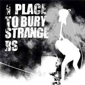 FLAC A Place To Bury Strangers - Fuzz Club Sessions