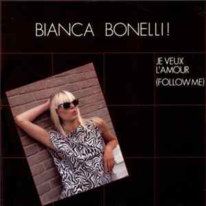 FLAC Bianca Bonelli - Je Veux L'Amour (Follow Me)