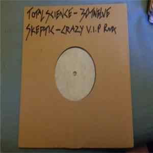 FLAC A-Sides / Total Science - Skeptic (Crazy V.I.P Rmx) / 30Twelve