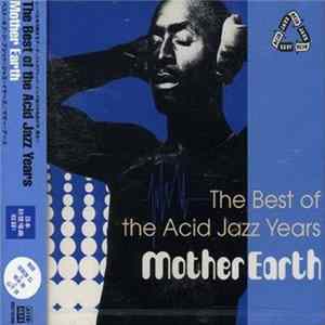 FLAC Mother Earth - The Best Of The Acid Jazz Years