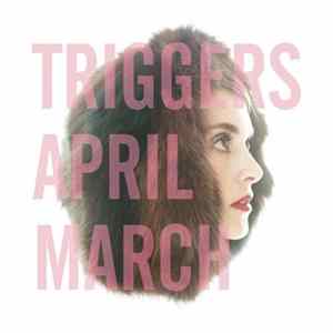 FLAC April March - Triggers