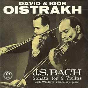 FLAC J.S. Bach / David Oistrakh, Igor Oistrakh, Wladimir Yampolski - Sonata For 2 Violins And Piano In C Major