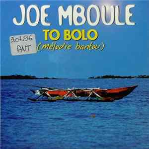 FLAC Joe Mboule - To Bolo (Mélodie Bantou)
