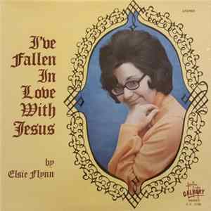 FLAC Elsie Flynn - I've Fallen In Love With Jesus