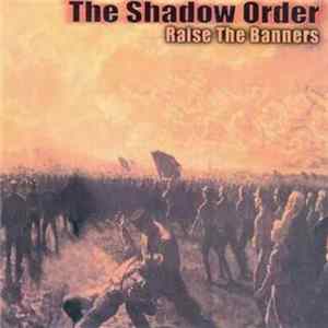 FLAC The Shadow Order - Raise The Banners