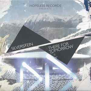 FLAC Silverstein, There For Tomorrow - Hopeless Records Presents