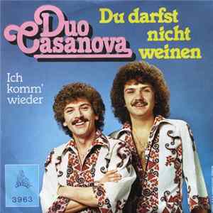 FLAC Duo Casanova - Du Darfst Nicht Weinen
