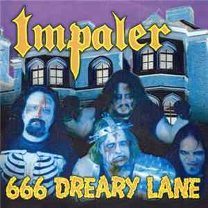 FLAC Impaler , Ripsnorter - 666 Dreary Lane/When There Is No More Room In Hell
