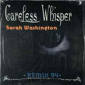 FLAC Sarah Washington - Careless Whisper ⦁ Remix 94 ⦁