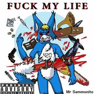 FLAC Sammonite - Fuck My Life - Part III