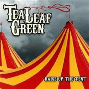 FLAC Tea Leaf Green - Raise Up The Tent