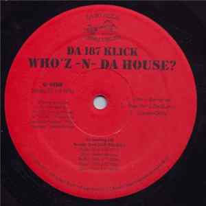 FLAC Da 187 Klick - Who'z -N- Da House?