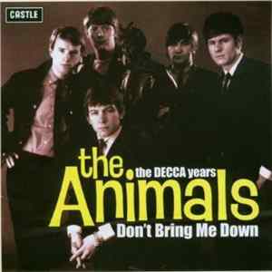FLAC The Animals - Don't Bring Me Down - The Decca Years