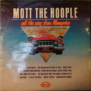 FLAC Mott The Hoople - All The Way From Memphis