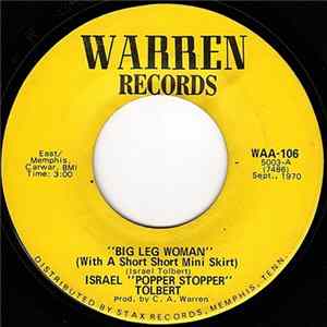 FLAC Israel "Popper Stopper" Tolbert - Big Leg Woman (With A Short, Short Mini Skirt)