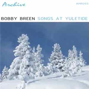FLAC Bobby Breen - Songs At Yuletide