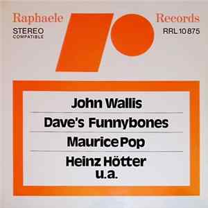 FLAC John Wallis / Dave's Funnybones / Maurice Pop / Heinz Hötter / Various - Untitled