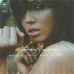 FLAC Mandy Moore - Have A Little Faith In Me