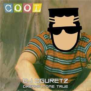 FLAC DJ Oguretz - Dreams Come True