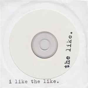 FLAC The Like - I Like The Like