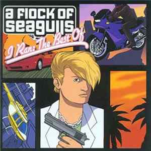 FLAC A Flock Of Seagulls - I Ran: The Best Of