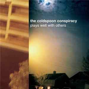 FLAC The Coldspoon Conspiracy - Plays Well With Others