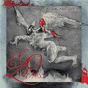 FLAC Ego Likeness - Songs From A Dead City