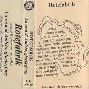 FLAC Rotefabrik - La Resa Di Amleto, Glaciazione (Dentro Un'Europa D'orribil Armatura)