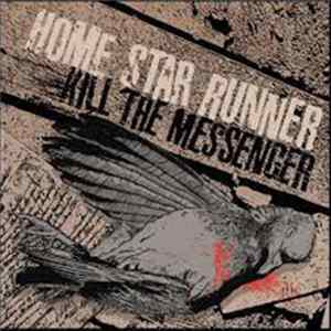 FLAC Home Star Runner - Kill The Messenger