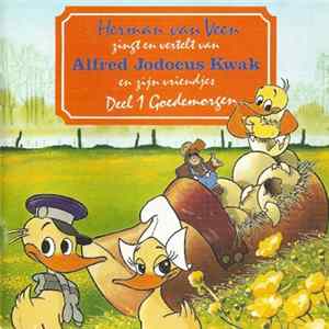 FLAC Herman van Veen - Zingt En Vertelt Van Alfred Jodocus Kwak En Zijn Vriendjes Deel 1 Goedemorgen