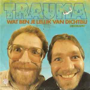 FLAC Trauma - Wat ben Je Lelijk Van Dichtbij / Giroblauw