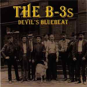 FLAC The B-3s - Devil's Bluebeat