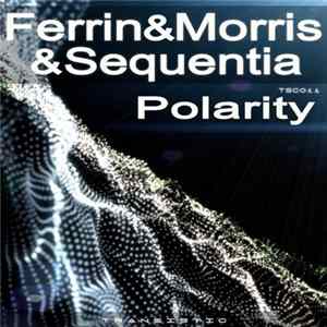 FLAC Ferrin&Morris & Sequentia - Polarity