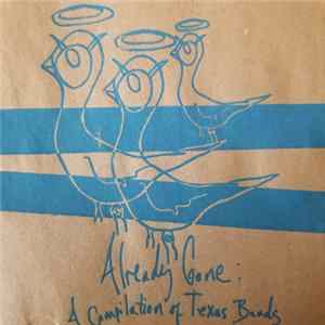 FLAC Various - Already Gone: A Compilation of Texas Bands