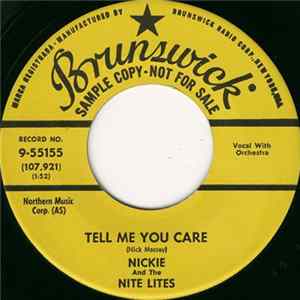 FLAC Nickie And The Nite Lites - Tell Me That You Care / I'm Lonely