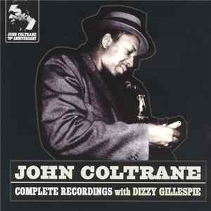FLAC John Coltrane - Complete Recordings With Dizzy Gillespie