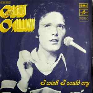 FLAC Gilbert O'Sullivan - I Wish I Could Cry