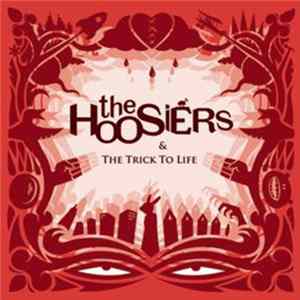 FLAC The Hoosiers - The Trick To Life