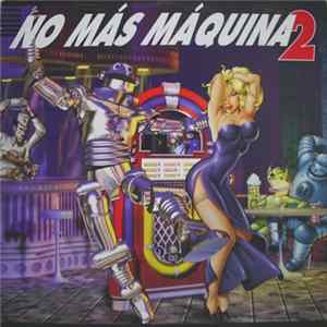 FLAC Various - No Más Máquina 2