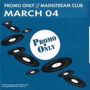 FLAC Various - Promo Only Mainstream Club: March 04