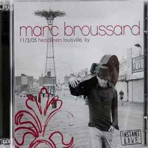 FLAC Marc Broussard - Headliners, Louisville, KY 11.3.05