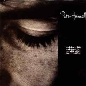 FLAC Peter Hammill - And Close As This