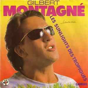 FLAC Gilbert Montagné - Les Sunlights Des Tropiques