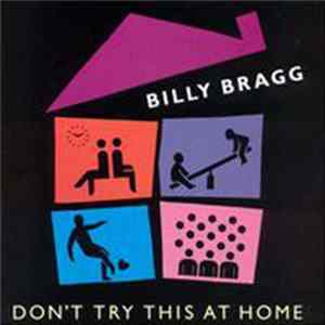 FLAC Billy Bragg - Don't Try This At Home