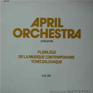 FLAC Jindřich Feld, Vladimír Sommer - April Orchestra Présente - Florilege De La Musique Contemporaine Tchecoslovaque, Vol. 24