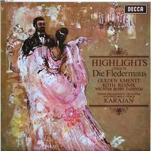 FLAC J.Strauss, Gueden, Kmentt, Köth, Resnik, Wächter, Berry, Zampieri, Vienna Philharmonic Orchestra, State Opera Chorus, Karajan - Die Fledermaus (Highlights)