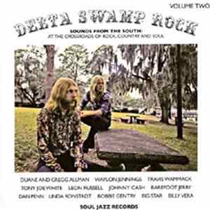 FLAC Various - Delta Swamp Rock Volume Two (Sounds From The South: At The Crossroads Of Rock, Country And Soul)